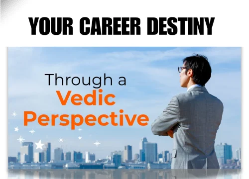 What Your Birth Chart Says About Your Career Destiny: The Vedic Perspective